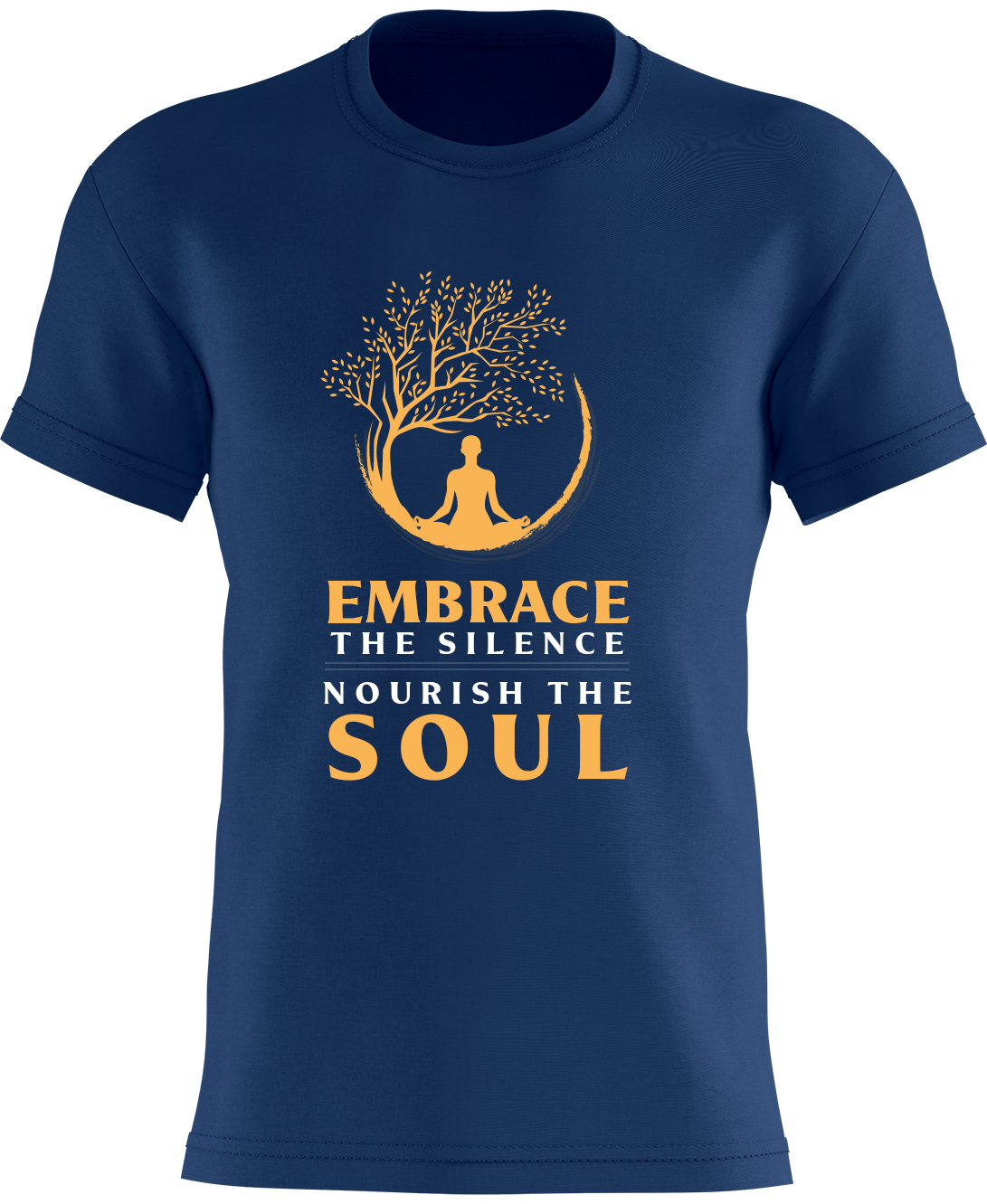 Embrace the Silence Nourish the Soul