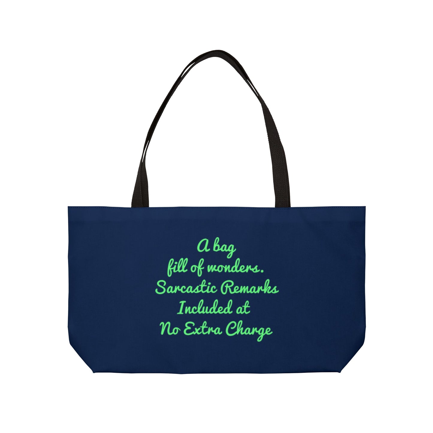 A Bag Full Of Wonders. Sarcastic Remarks Included At No Extra Charge