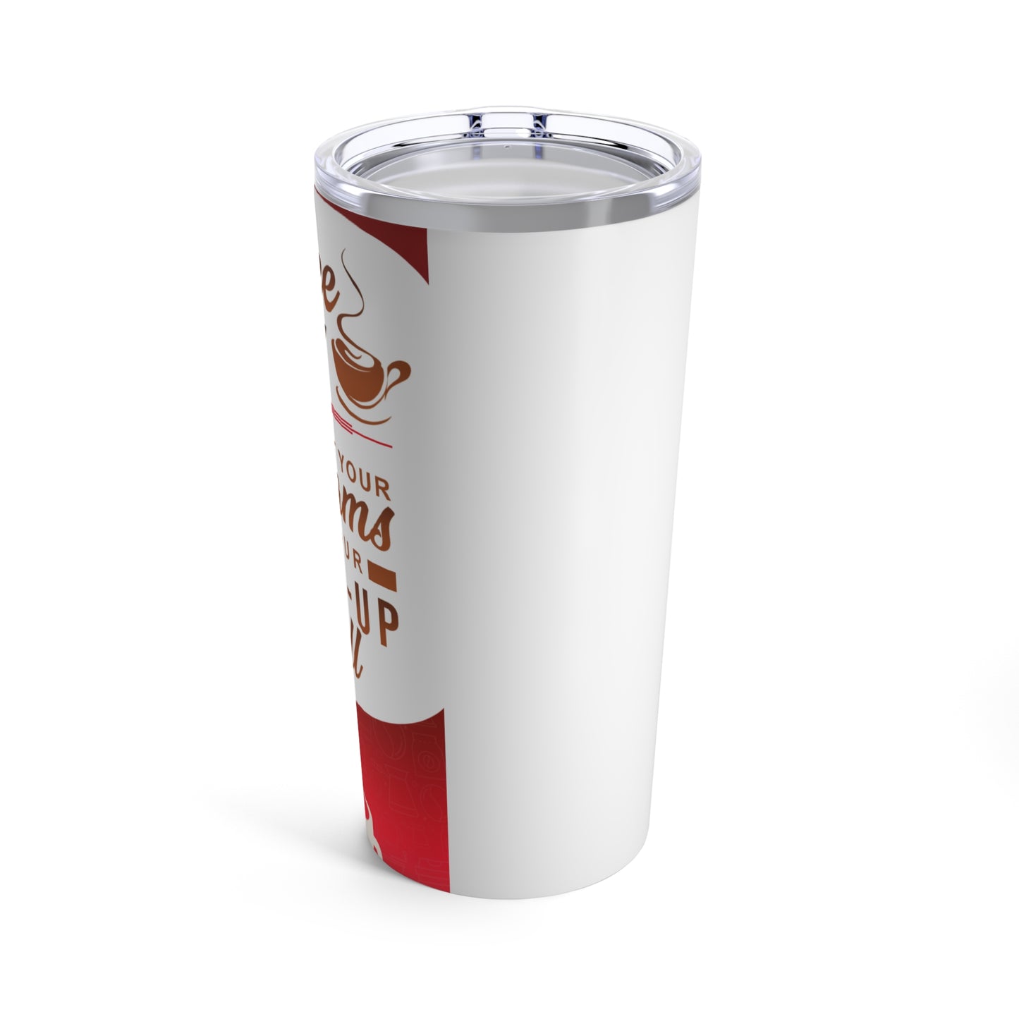 Coffee Up! Let Your Dreams Be Your Wake-Up Call