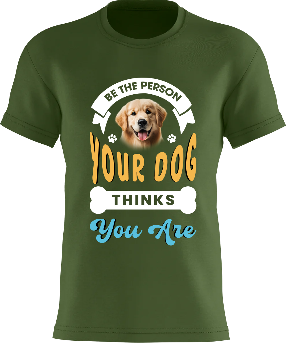 Be the person your dog thinks you are