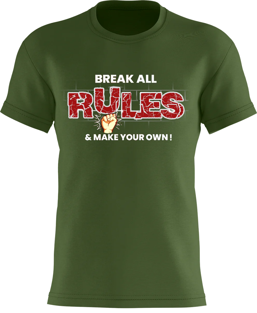 Break All Rules & Make Your Own!