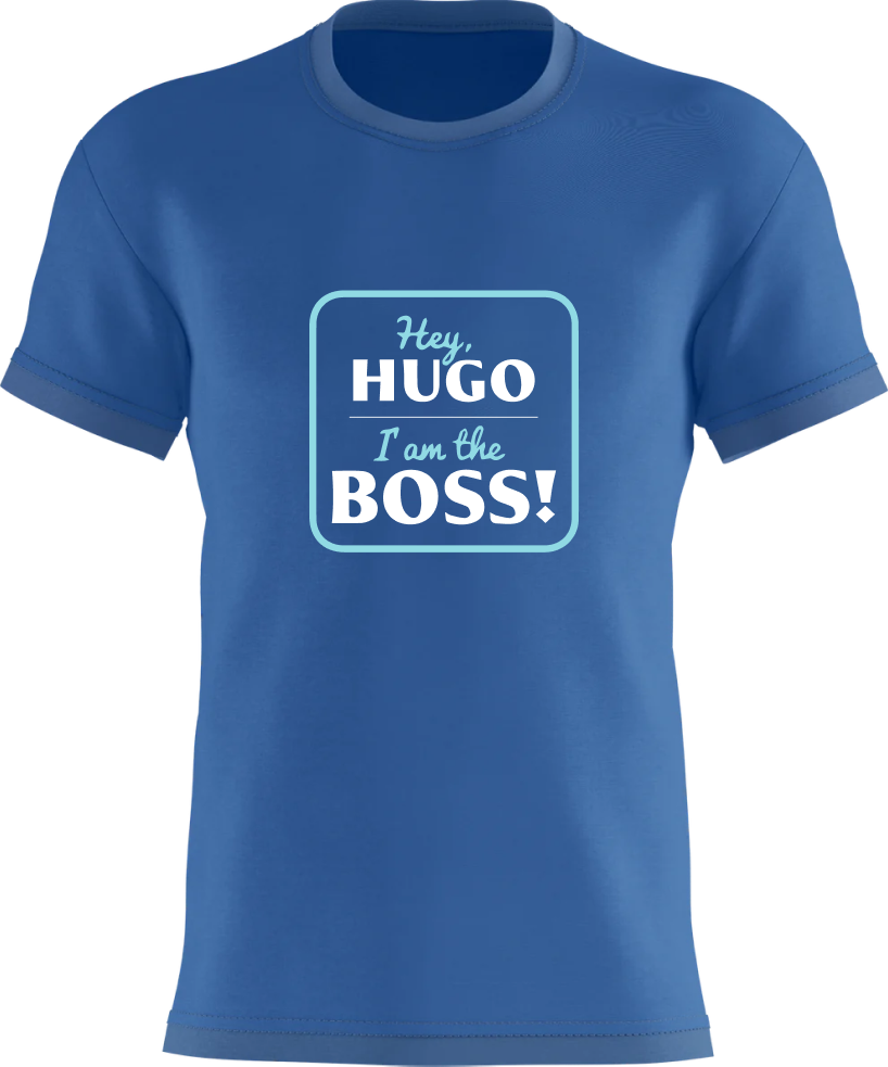 Hey, Hugo - I’m the BOSS!