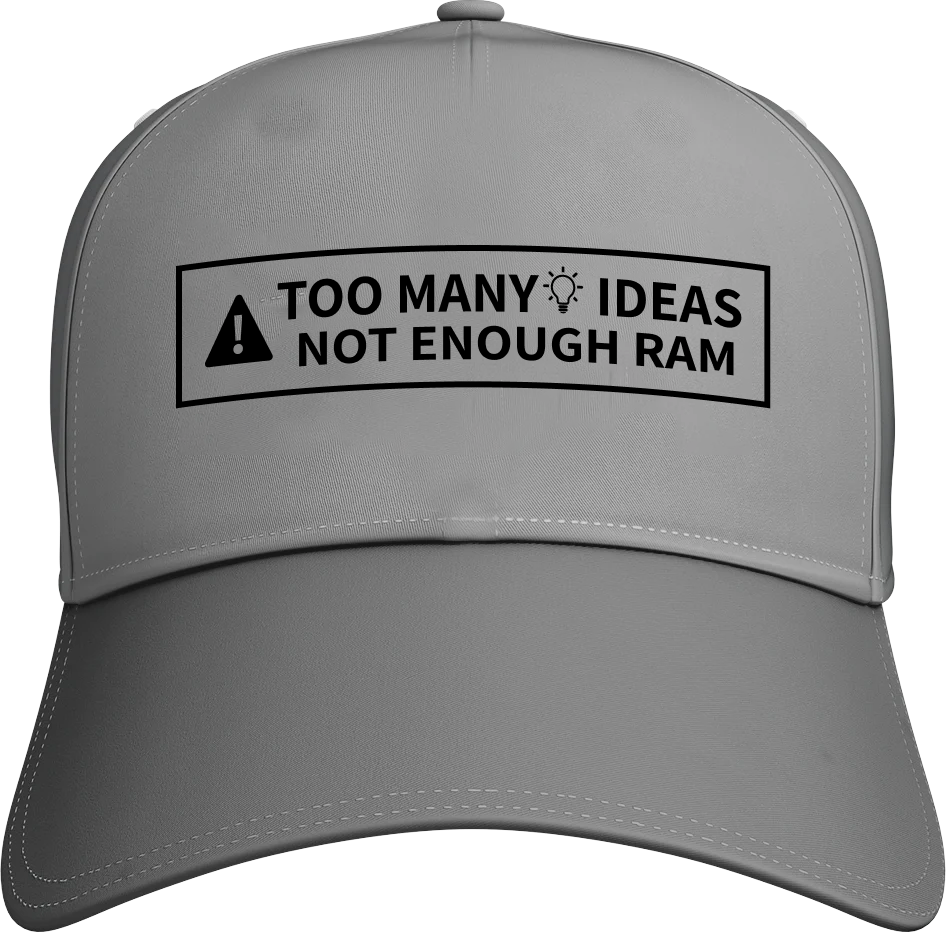 Too Many Ideas Not Enough Ram