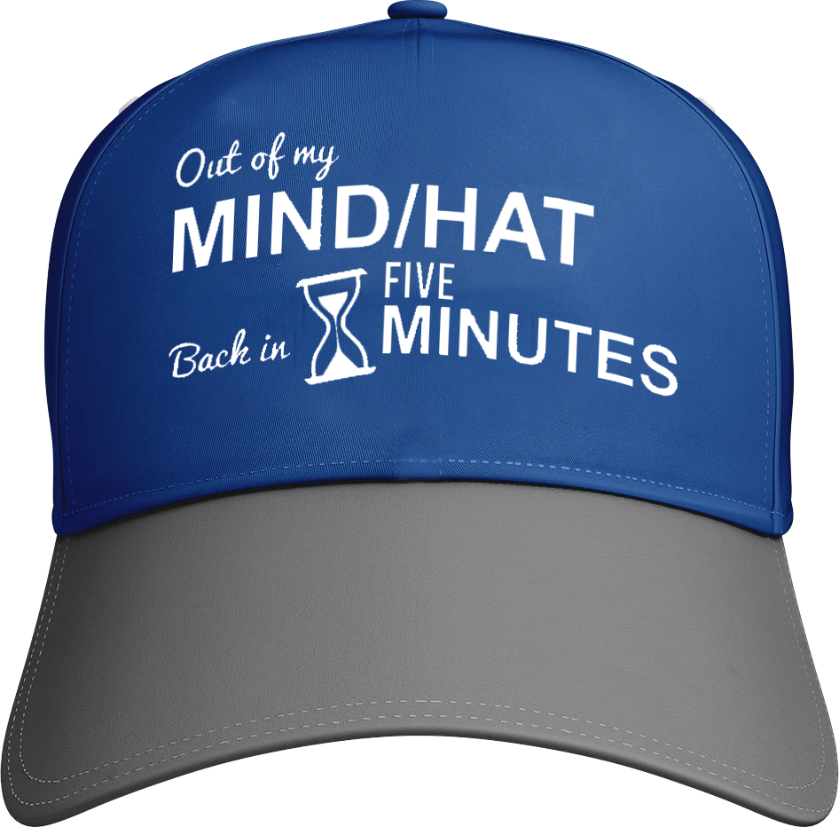 Out Of My Mind/Hat Back In Five Minutes