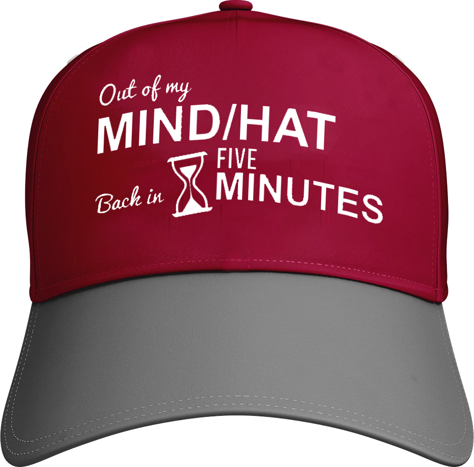 Out Of My Mind/Hat Back In Five Minutes