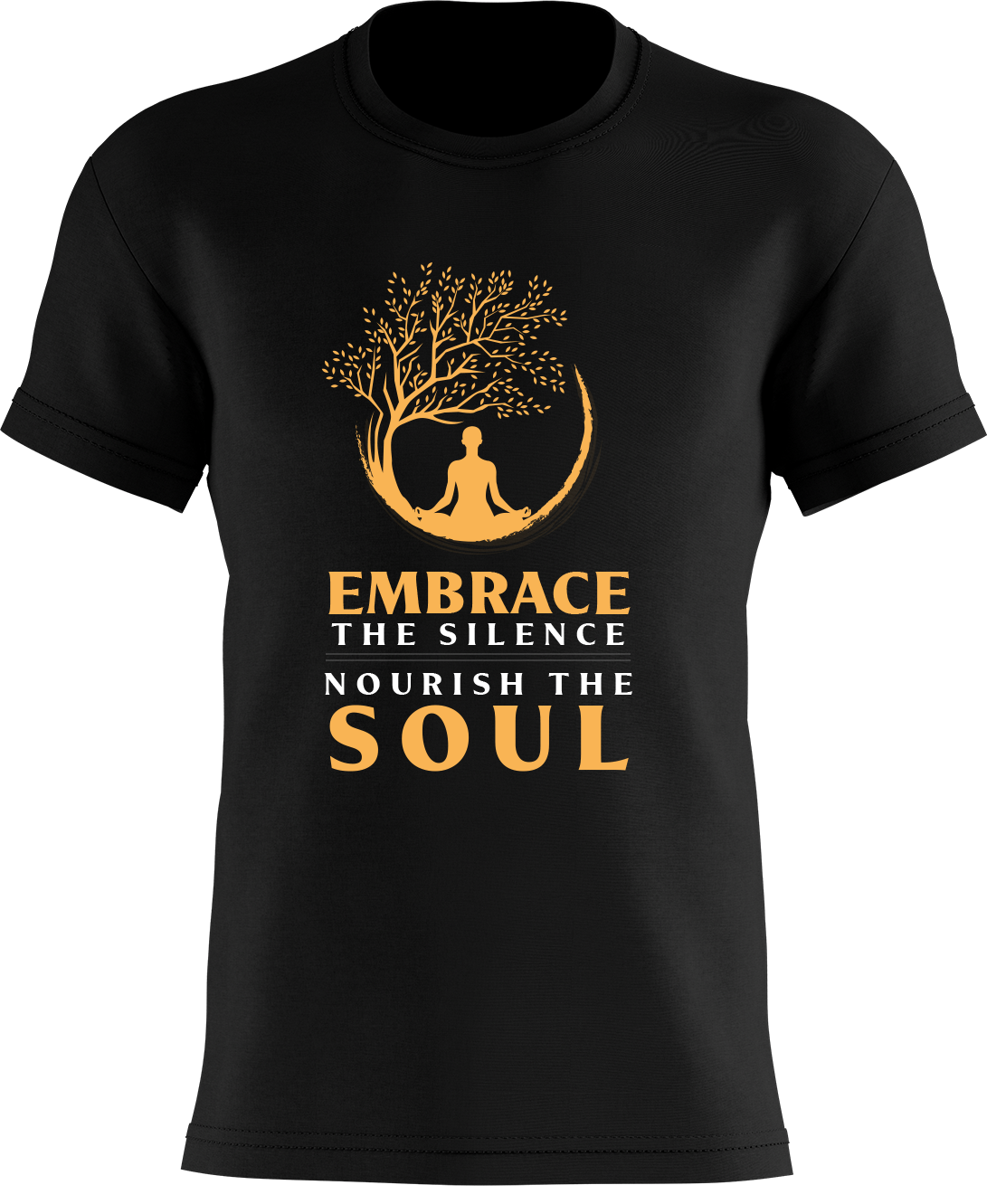 Embrace the Silence Nourish the Soul