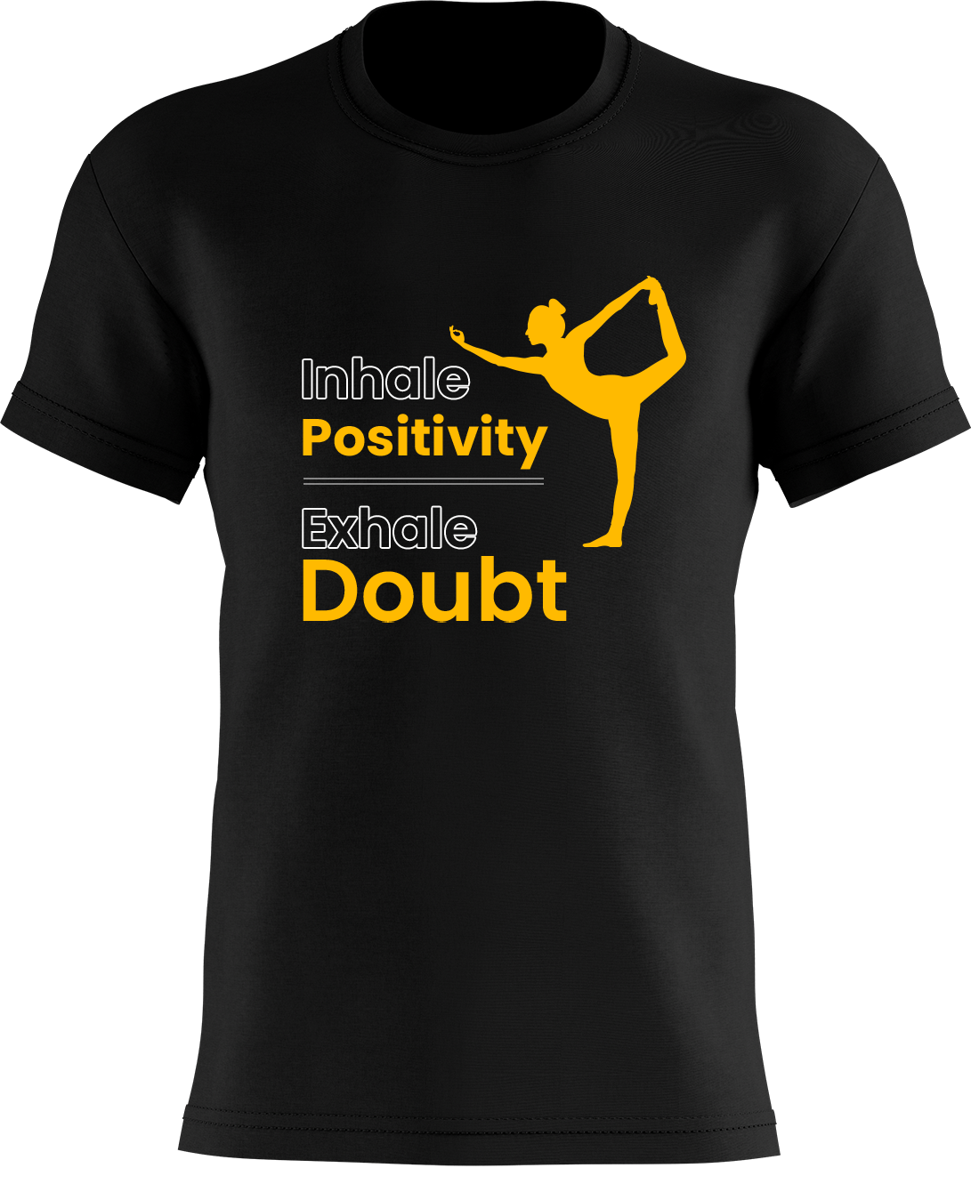 Inhale Positivity Exhale Doubt