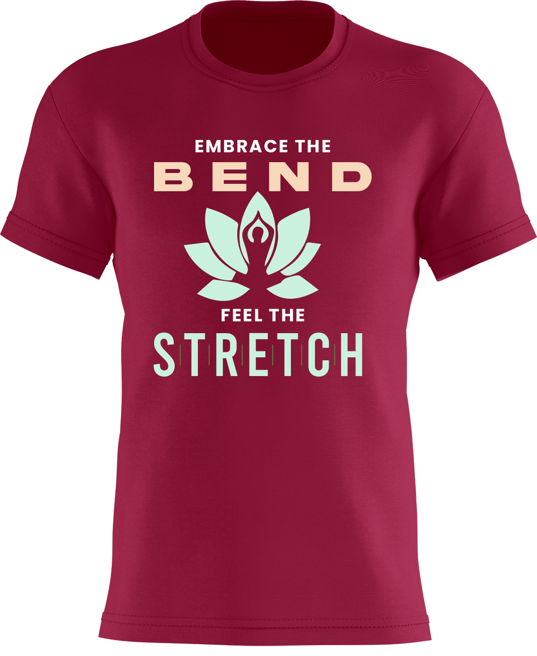 Embrace the Bend Feel the Stretch