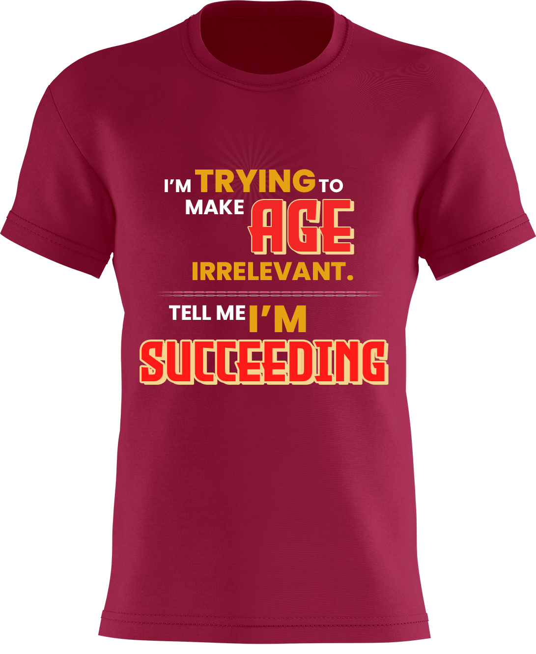 I'm Trying To Make Age Irrelevant. Tell Me I'm Succeeding