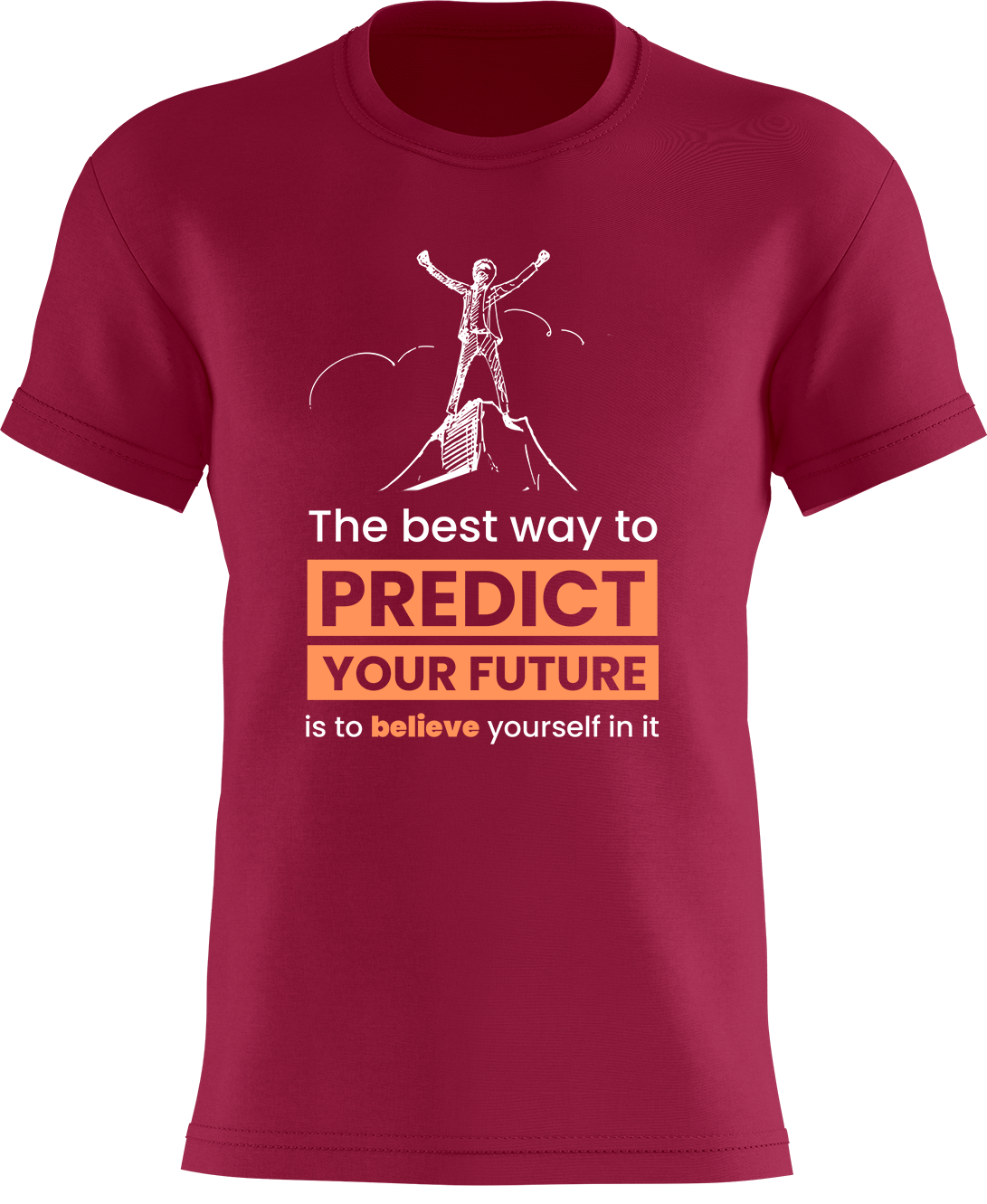 The best way to predict your future...