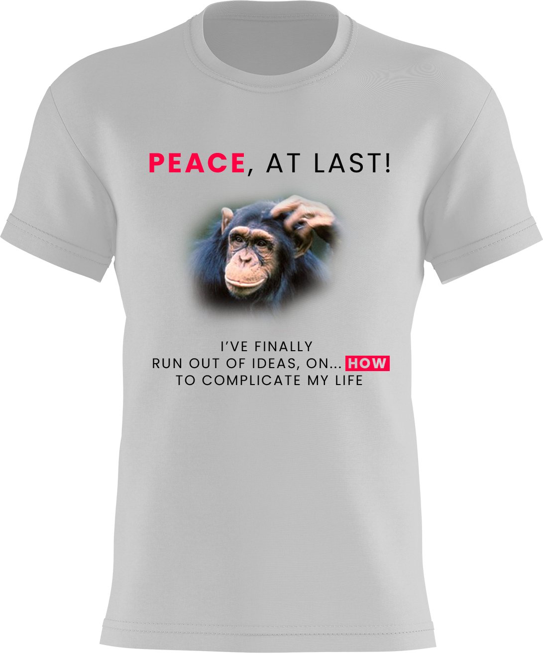 Peace, At Last! I've Finally Run Out Of Ideas, On... HOW To Complicate My Life