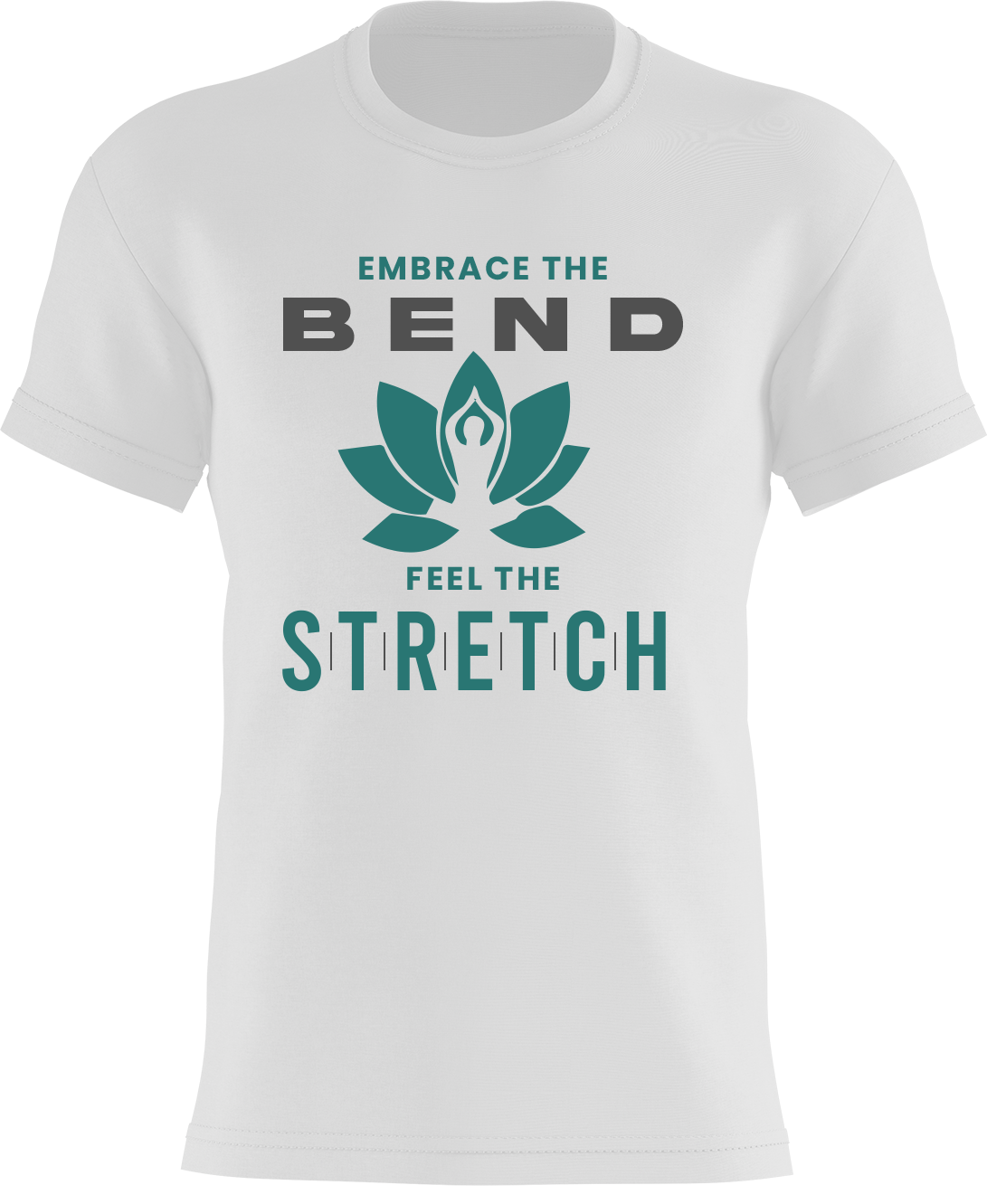 Embrace the Bend Feel the Stretch
