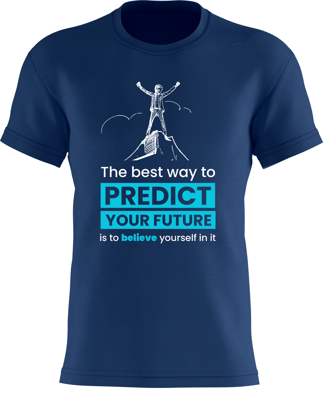 The best way to predict your future...