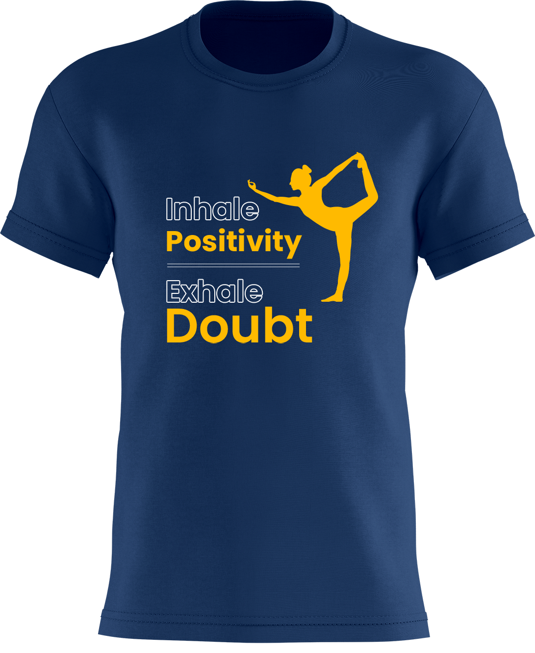 Inhale Positivity Exhale Doubt