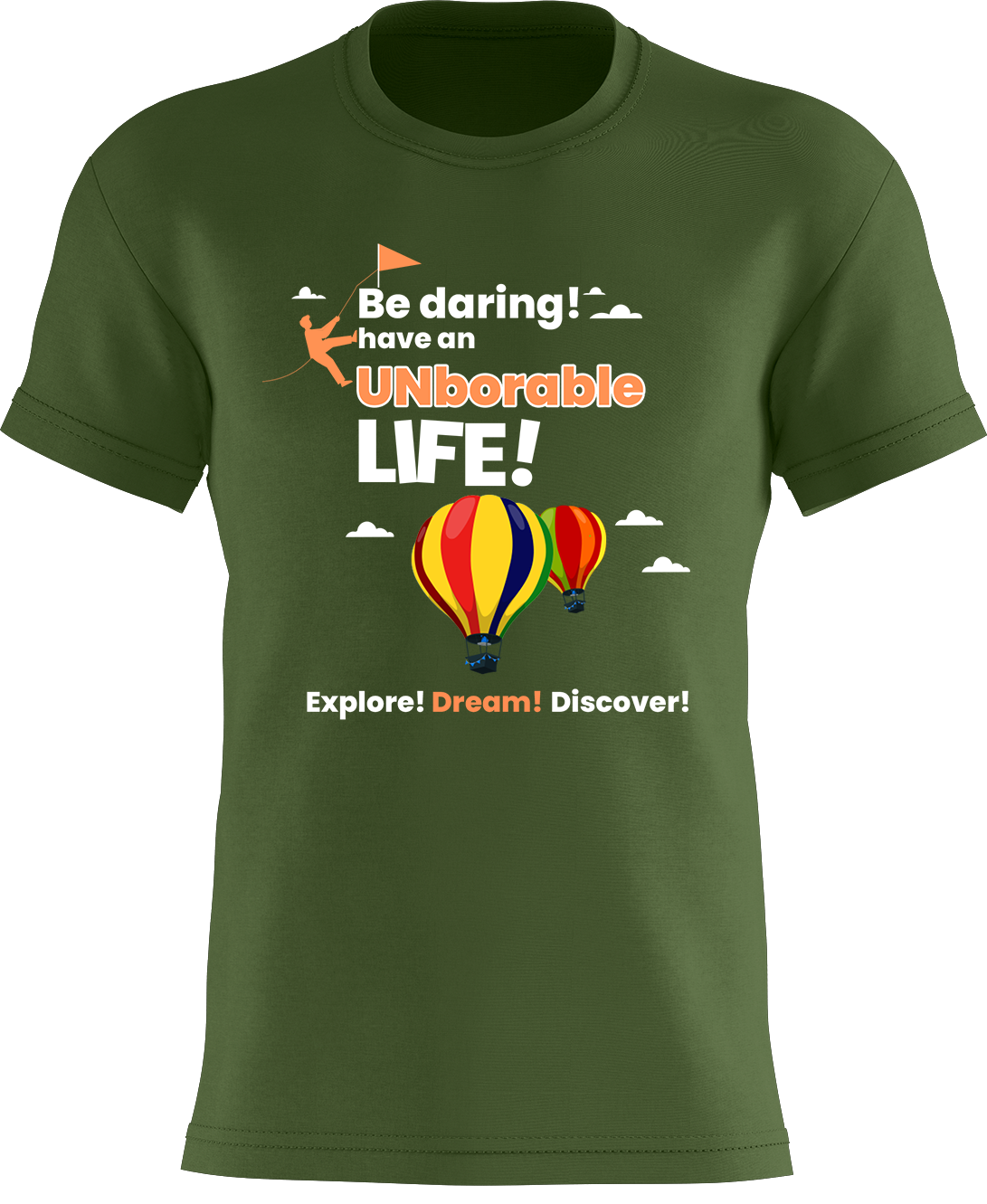 Be daring - have an UNborable life!