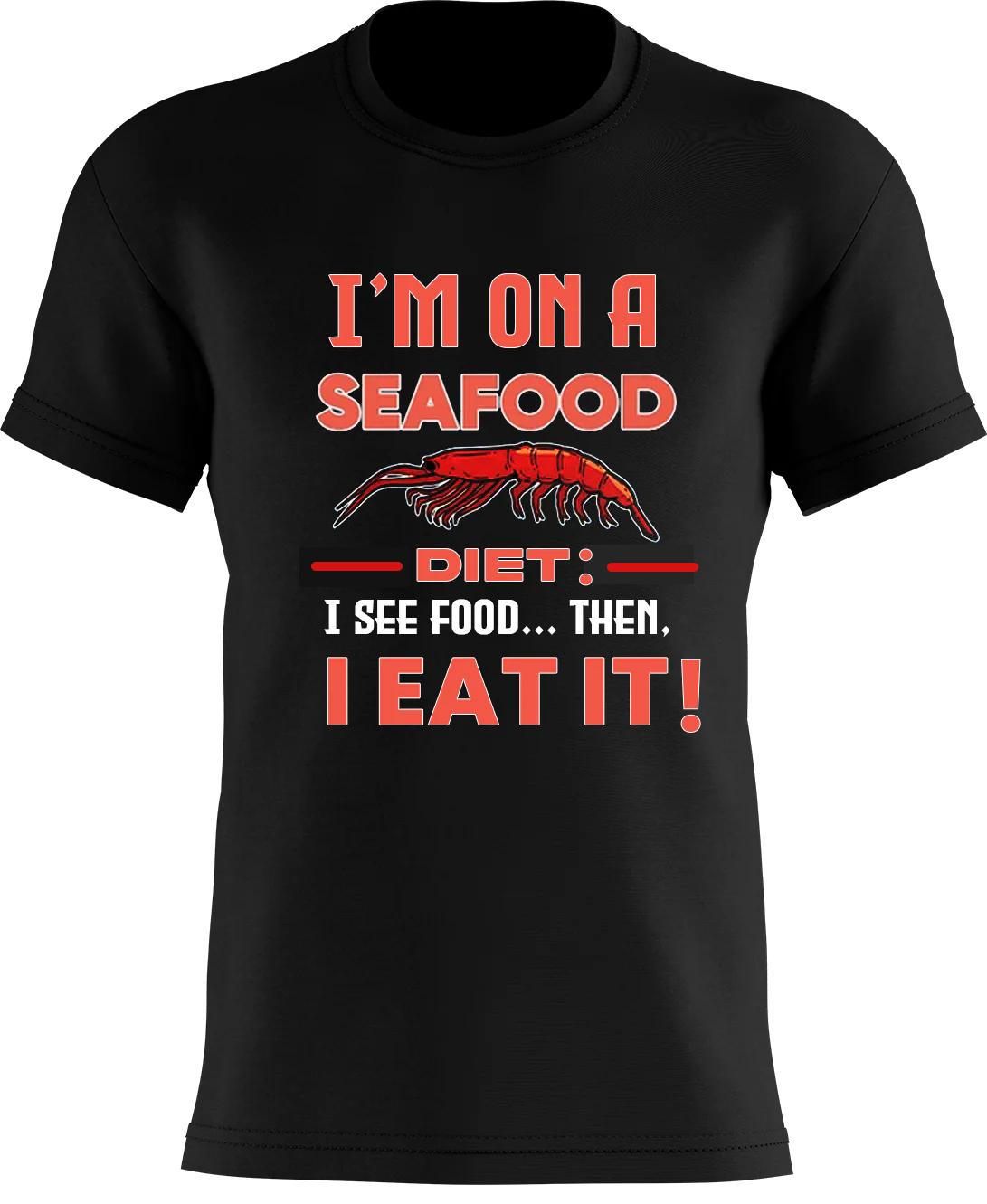 I'm on a SeeFood Diet: I see food... then, I eat it!