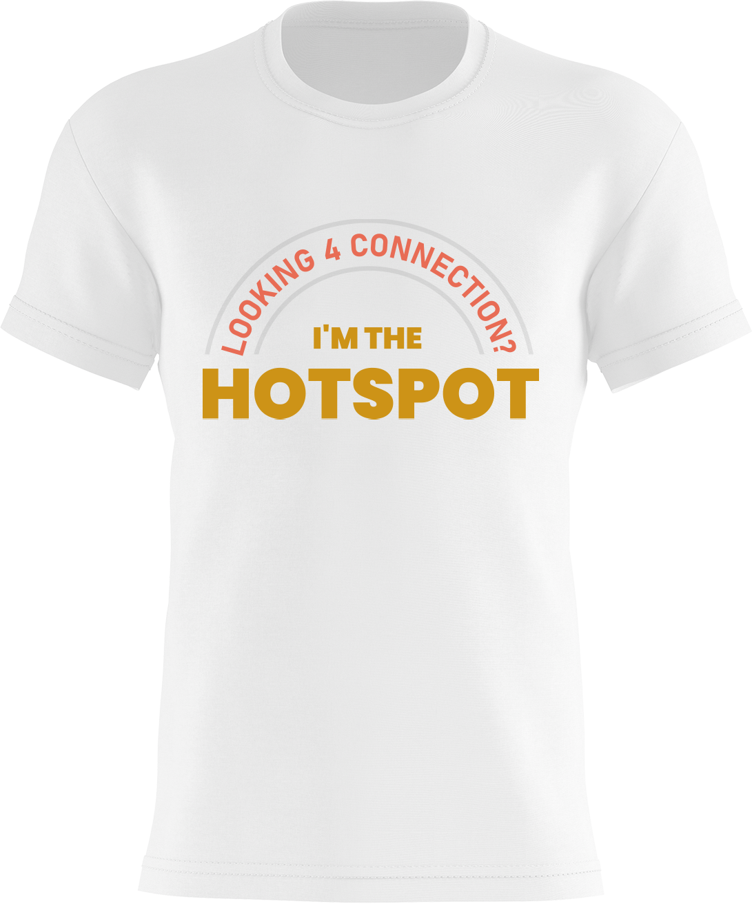 Looking 4 Connection? I'm the Hotspot