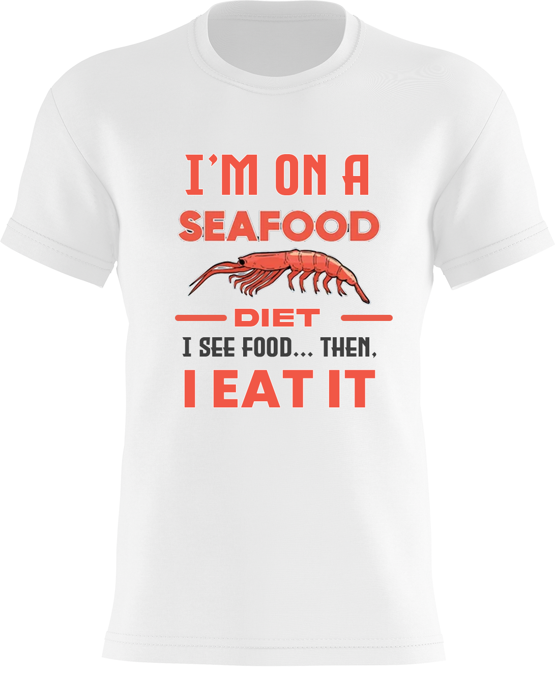 I'm on a SeeFood Diet: I see food... then, I eat it!