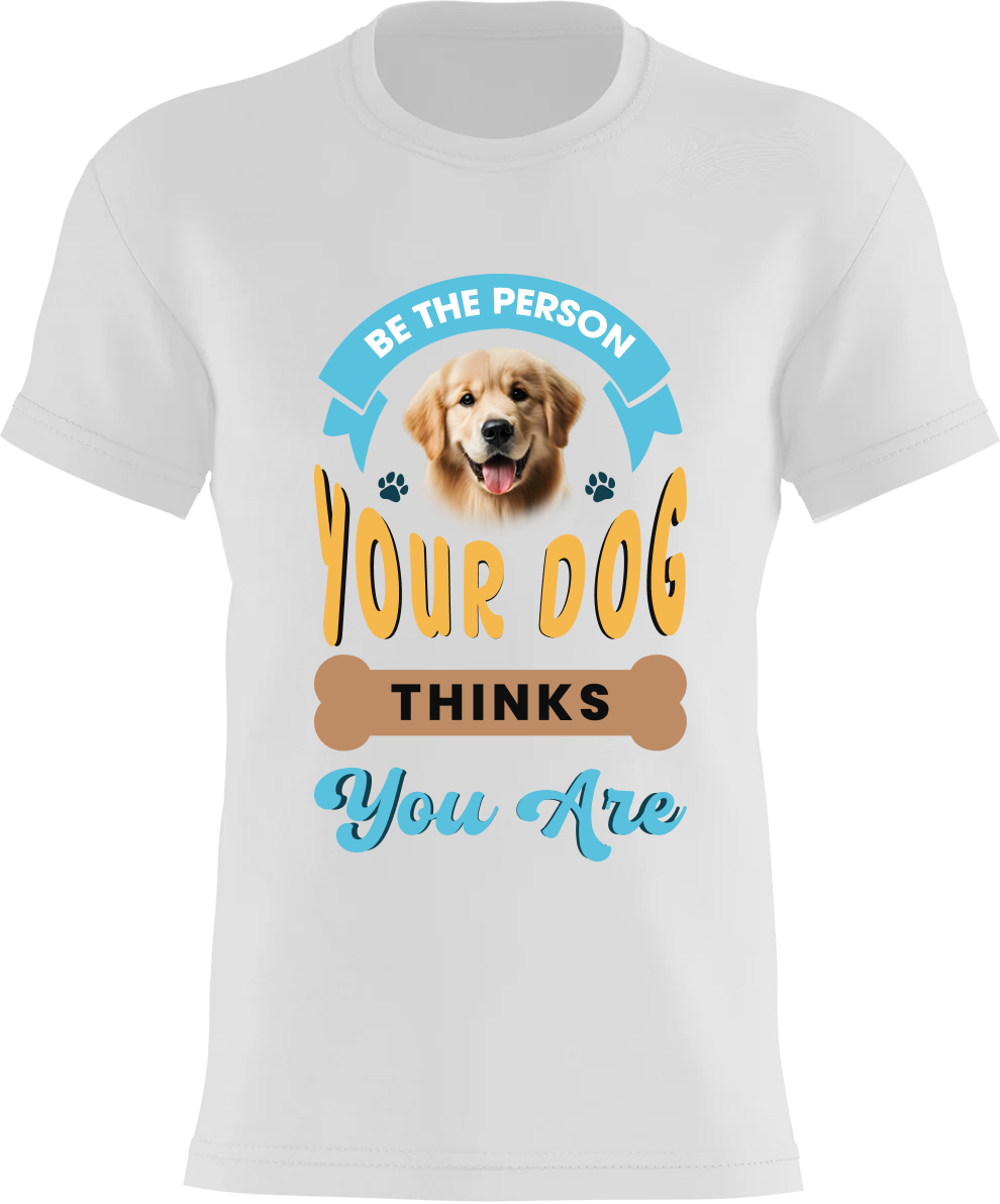 Be the person your dog thinks you are