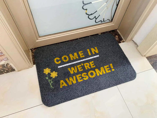 Come in, We're Awesome!