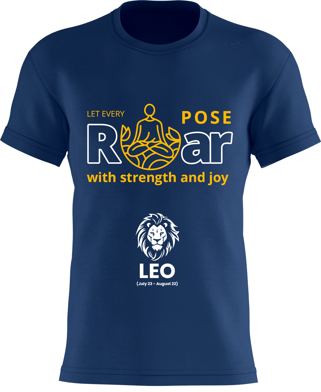 Let Every Pose Roar With Strength And Joy