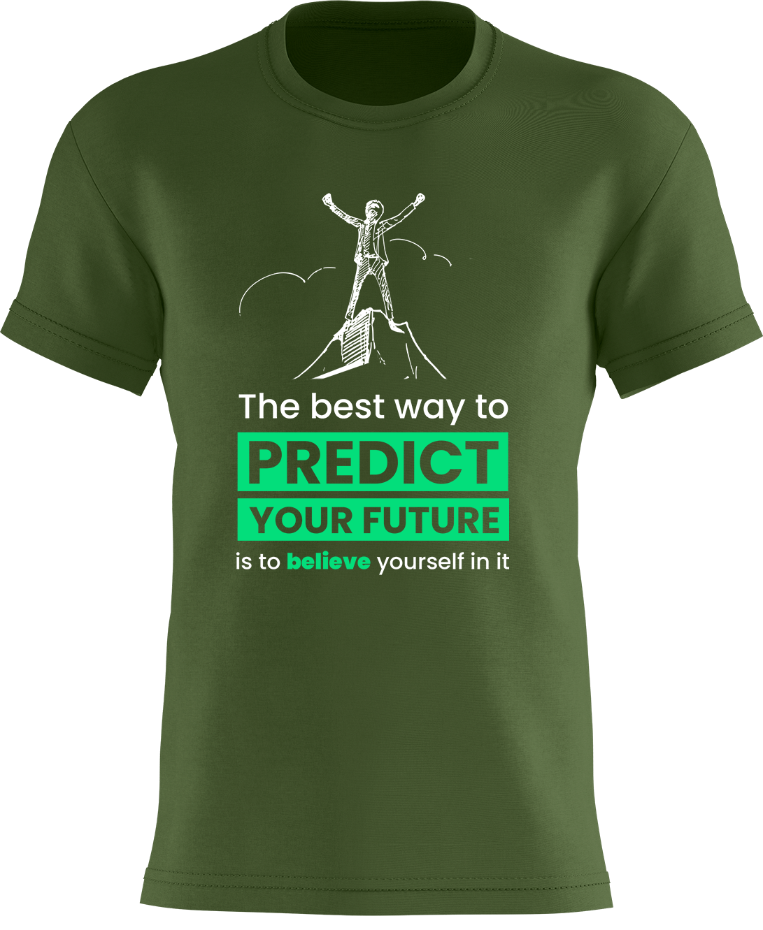 The best way to predict your future...